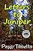Letters to Juniper