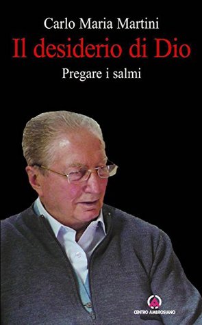 Il desiderio di Dio: Pregare i Salmi (Kindle Edition)