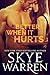 Better When It Hurts (Stripped, #2)