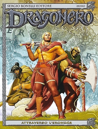 Dragonero n. 24: Attraverso l'Erondàr (Mass Market Paperback)