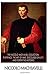 The Niccolo Machiavelli Collection: The Prince, The Art of War, Discourses on Livy, and Florentine Histories