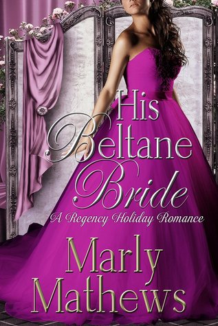 His Beltane Bride (A Regency Holiday Romance, #3)