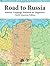 Road to Russia. Textbook for Beginners (A1) & Audio. North Am... by et al Antonova V.