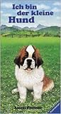 Ich bin der kleine Hund (German Edition)