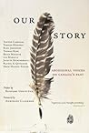 Book cover for Our Story: Aboriginal Voices on Canada's Past