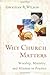 Why Church Matters: Worship...