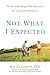 Not What I Expected by Rita Eichenstein