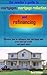 The Newbies Guide to Mortgages, Mortgage Reduction and Refinancing: Discover how to refinance your mortgage loan even with bad credit and much more