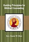 Guiding Principles for Biblical Counseling
