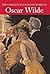 The Complete Illustrated Stories, Plays and Poems of Oscar Wilde by Oscar Wilde
