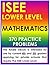 ISEE Lower Level Mathematics - 370 Practice Problems by ISEE Exam Preparation Experts