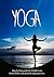 YOGA: Meditation, Mindfulness, and Weight Loss. Yoga Guide to Healthy Living. (Yoga for beginners, Chakras, Meditate, tone, stress relief, relaxation, meditation techniques Book 1)