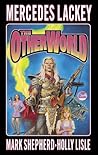 The Otherworld by Mercedes Lackey