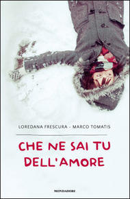 Che ne sai tu dell'amore (Hardcover)