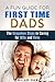A Fun Guide for First Time Dads: The Unspoken Steps in Caring for Wife and Baby (Fatherhood & Raising Children)