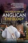 The Vocation of Anglican Theology by Ralph McMichael