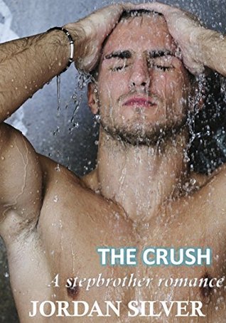 The Crush (Kindle Edition)