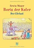 Boris der Kater. Der Elefant