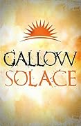 Gallow: Solace