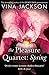 The Pleasure Quartet: Spring