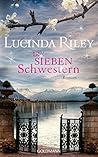 Die sieben Schwestern by Lucinda Riley