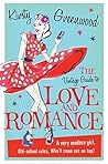 The Vintage Guide to Love and Romance by Kirsty Greenwood
