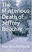The Mysterious Death of Jef...