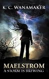 Maelstrom: A Stor...