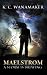 Maelstrom by Kathleen Wanamaker