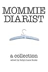 Mommie Diarist: A...