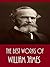 The Best Works of William James: A Pluralistic Universe/Essays in Radical Empiricism/Memories & Studies/Pragmatism/More