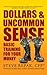 Dollars & Uncommon Sense by Steve Repak Dollars & Uncommon Sense by Steve Repak