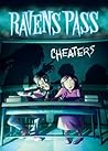 Cheaters (Ravens Pass)