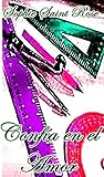 Confía en el amor by Sophie Saint Rose