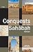 Conquests of the Sahabah by الواقدي