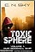 Toxic Sphere: Volume 1 - Our Goodwill Ship