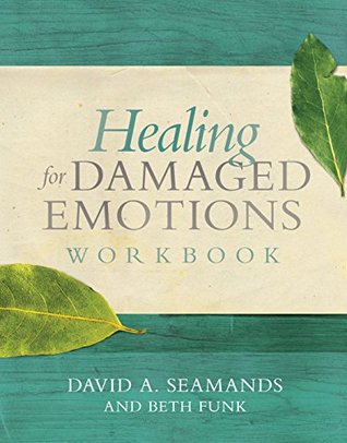 Healing for Damaged Emotions Workbook (Kindle Edition)