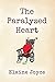 The Paralyzed Heart: None