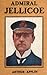 Admiral Jellicoe