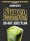 Super Juice Me!: ...