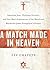 A Match Made in Heaven: Ame...
