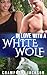 In Love with a White Wolf by Champagne Jackson