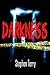 Darkness
