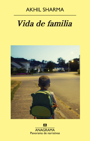 Portada de Vida de familia, de Akhil Sharma