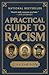 A Practical Guide to Racism