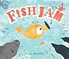 Fish Jam by Kylie Howarth