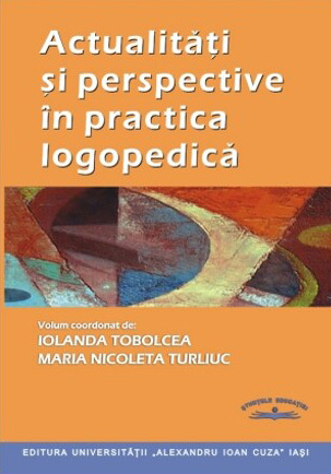 Actualităţi şi perspective în practica logopedică
