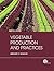 Vegetable Production and Practices
