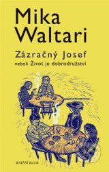 Zázračný Josef neboli Život je dobrodružství