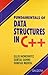 Fundamentals of Data Structures in C++